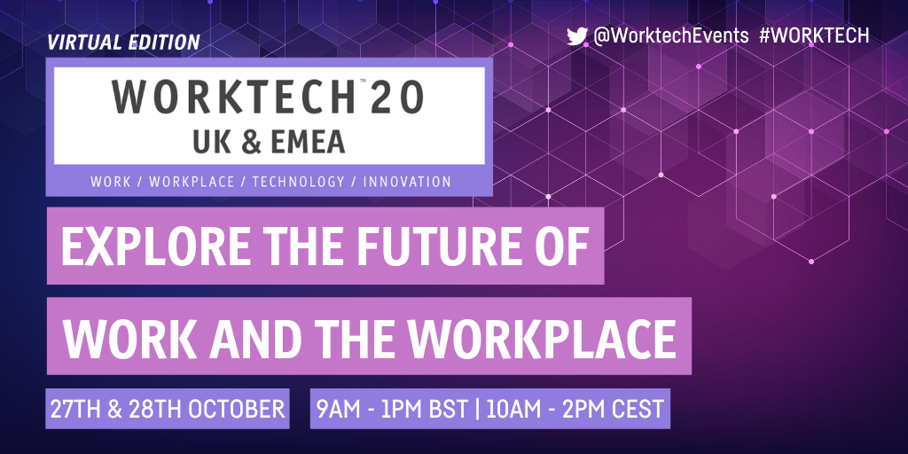 WORKTECH20 UK & EMEA • Virtual Conference